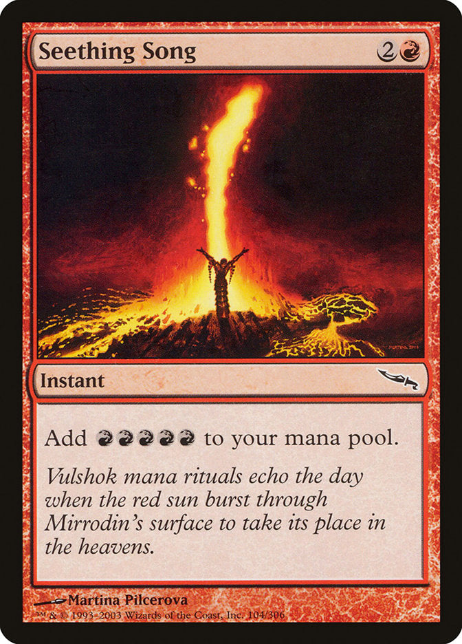 Seething Song 104 (Mirrodin) 